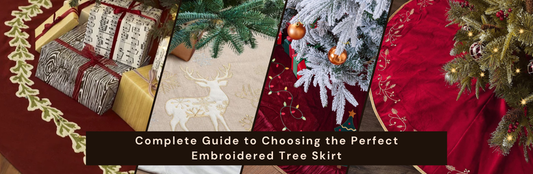 Complete Guide to Choosing the Perfect Embroidered Tree Skirt