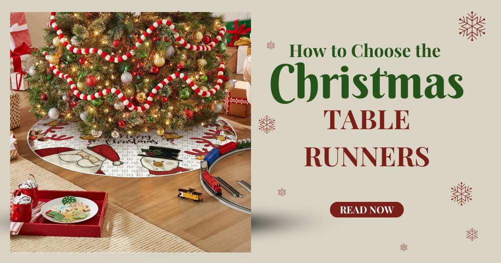 How to Choose the Right Christmas Table Runners in 2025