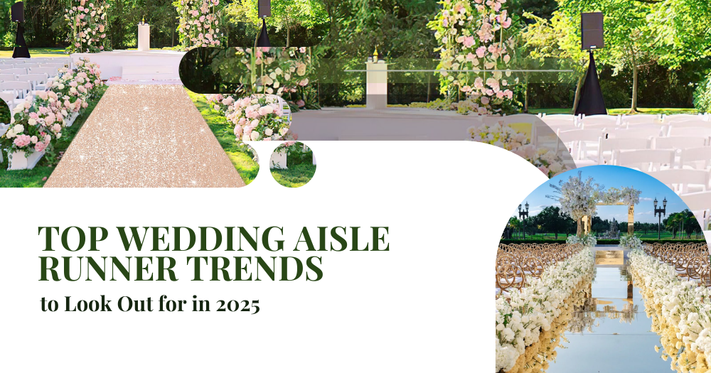 Top Wedding Aisle Runner Trends to Look Out for in 2025